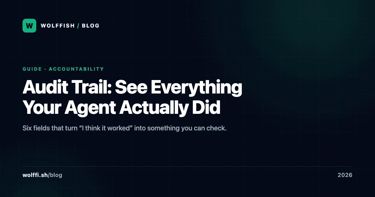 AI Agent Audit Trail: See Everything Your Agent Did