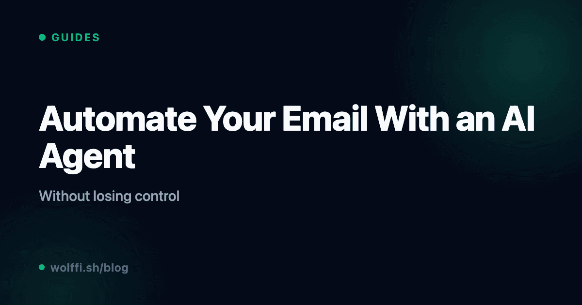 Automate Your Email With an AI Agent — Safely