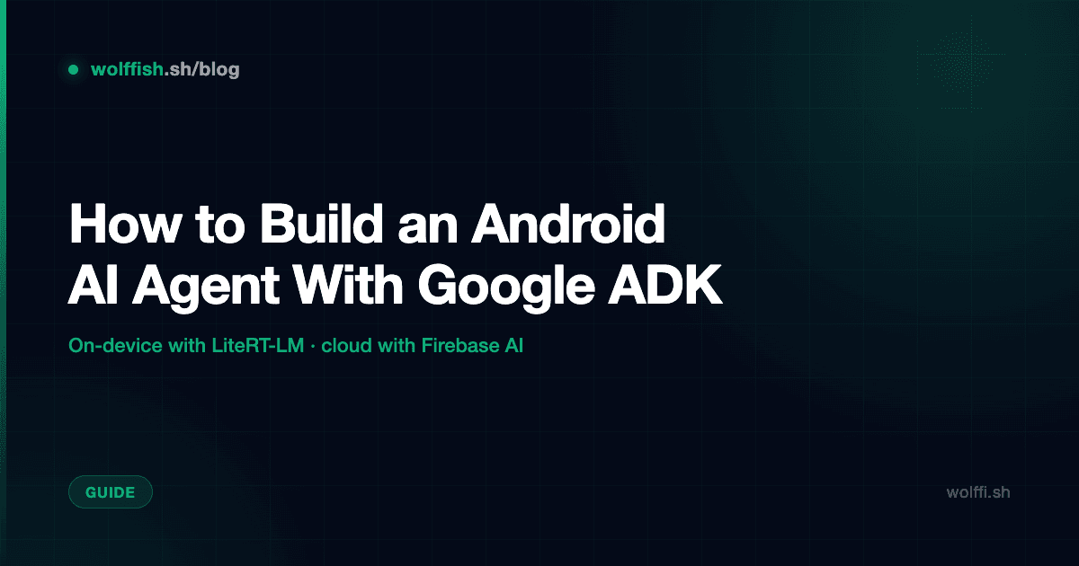 How to Build an Android AI Agent With Google ADK