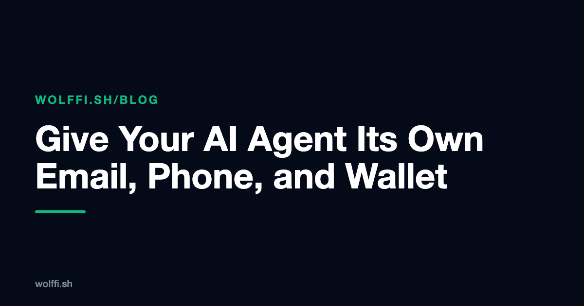 Give Your AI Agent Its Own Email, Phone, and Wallet